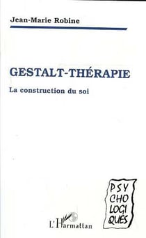 Gestalt-thérapie, la construction du soi