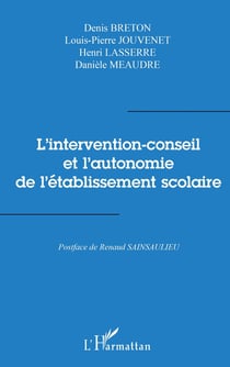 L'intervention-conseil et l'autonomie de l'établissement scolaire