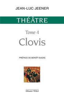 Theatre tome 4 - clovis