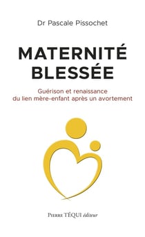 Maternité blessée : guérison et renaissance du lien mère-enfant après un avortement
