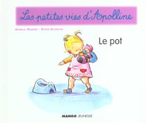 Les petites vies d'apolline - le pot