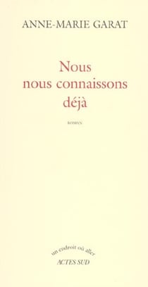 Nous nous connaissons déjà