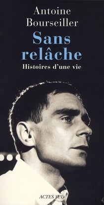 Sans relâche - histoires d'une vie