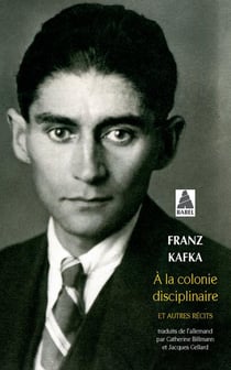 À la colonie disciplinaire et autres récits