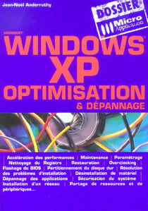 Windows xp - optimisation et depannage