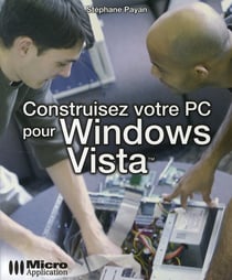 Construisez votre pc pour windows vista