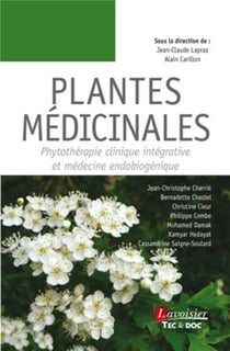 Plantes médicinales Tome 1 : Phytothérapie clinique intégrative et médecine endobiogénique