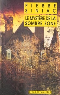 Mystere de la sombre zone (le)