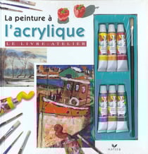 La peinture a l'acrylique