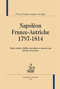 Napoléon France-Autriche, 1797-1814