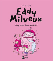 Eddy Milveux t.2 - Eddy dans tous ses états !