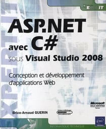 Asp.net avec c# sous visual studio 2008 - conception et développement d'applications web