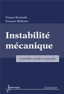 Instabilité mécanique : contrôles actifs et passifs