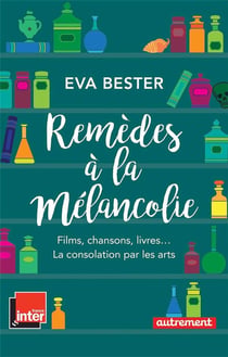 Remedes A La Melancolie