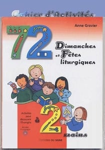 72 dimanches et fêtes liturgiques à 2 mains - anné liturgique A - cahier d'activités