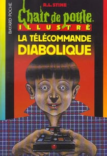 Chair de poule t.106 - la télécommande diabolique