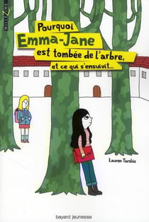 Pourquoi emma-jane est tombée de l'arbre et ce qui s'ensuivit