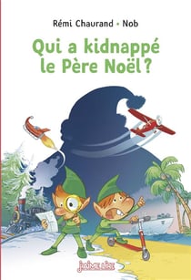 Qui a kidnappe le pere noel ?