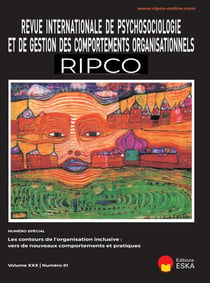 Revue internationale de psychosociologie et de gestion des comportements organisationnels n.81 : Les contours de l'organisation inclusive : vers de nouveaux comportements et pratiques