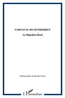 Carnaval de Dunkerque - le Rigodon final