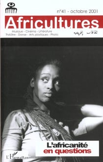 Revue africultures Tome 41 : l'africanité en question