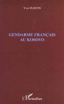Gendarme français au Kosovo