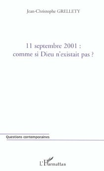11 septembre 2001 - comme si dieu n'existait pas ?