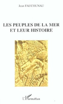 Les peuples de la mer et leur histoire