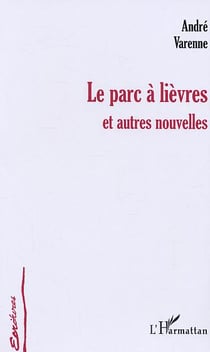Le parc a lievres - et autres nouvelles