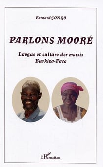 Parlons mooré : Langue et culture des mossis