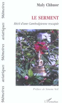 Le Serment : Récit d'une Cambodgienne rescapée