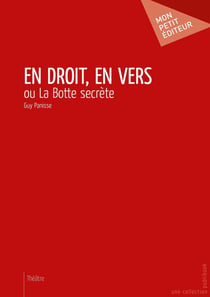 En droit, en vers ou la botte secrète