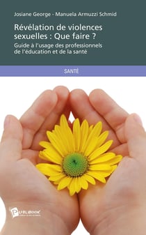 Révélation de violences sexuelles : que faire ? guide à l'usage des professionnels de l'éducation et de la santé