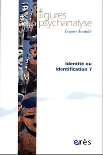 Revue figures de la psychanalyse n.44 : identité ou identification ?