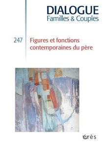 Dialogue n.247 : Figures et fonctions contemporaines du père