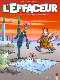 L'effaceur t.2 - mieux vaut tenir que mourir