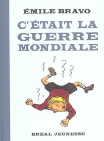 C'était la guerre mondiale