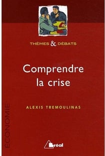 Comprendre la crise