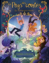 Le pays des contes Tome 1 : le sortilège perdu