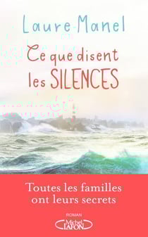 Ce que disent les silences