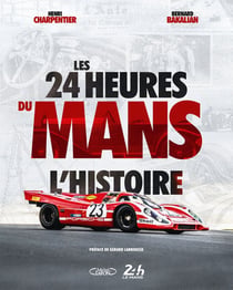 Les 24 heures du Mans : l'histoire