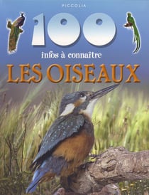 100 infos a connaitre - les oiseaux