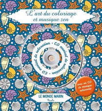 LE MONDE MARINS - L'ART DU COLORIAGE ET MUSIQUE ZEN