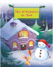 Mes 12 histoires de Noël