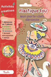 Activités créatives - plastique fou - mon porte-clefs danseuse