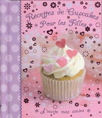 Recettes de cupcakes pour les filles