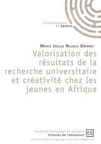 Valorisation des resultats de la recherche universitaire et creativite chez les jeunes en afrique