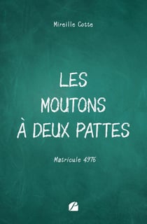 Les moutons a deux pattes : matricule 4976
