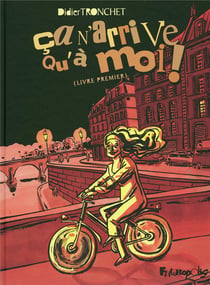 Ça n'arrive qu'à moi t.1