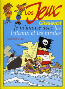 Je m'amuse avec les bateaux et les pirates